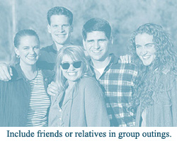 Include friends or relatives in group outings.